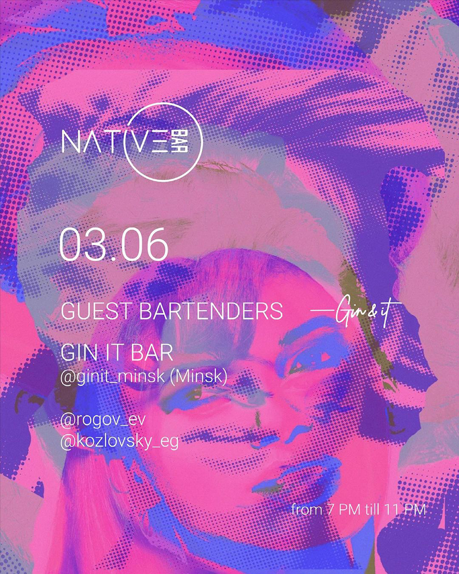 Гест-бартендинг Gin&It (Минск) в Native Bar (Москва) - Международная  платформа для барменов Inshaker